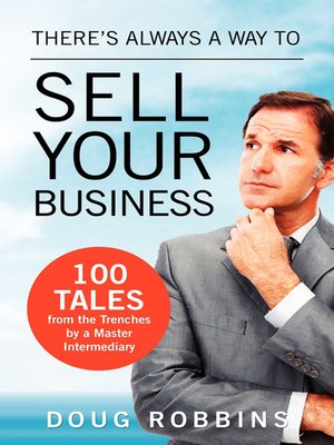 cover image of There's Always a Way to Sell Your Business